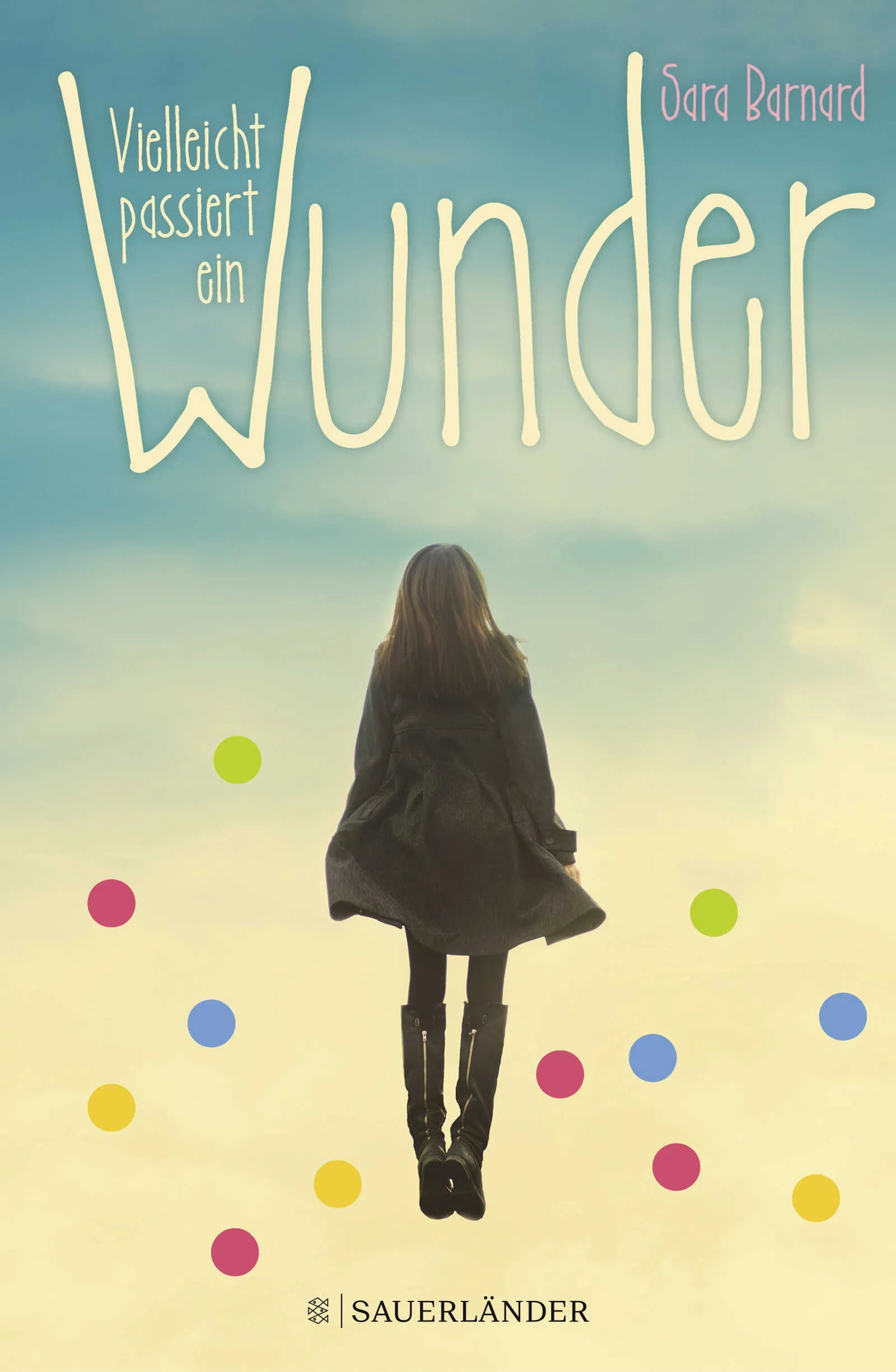Buchcover von 'Vielleicht passiert ein Wunder' - Gebundene Ausgabe von Sara Barnard