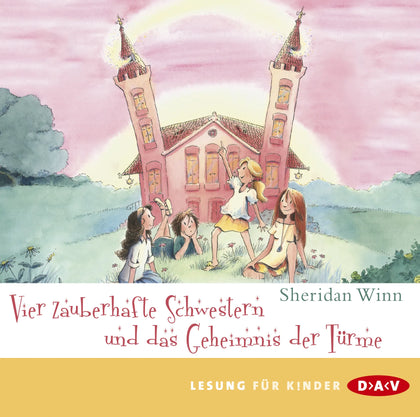 Buchcover von 'Vier zauberhafte Schwestern und das Geheimnis der Türme' - Hörbuch (CD) von Sheridan Winn