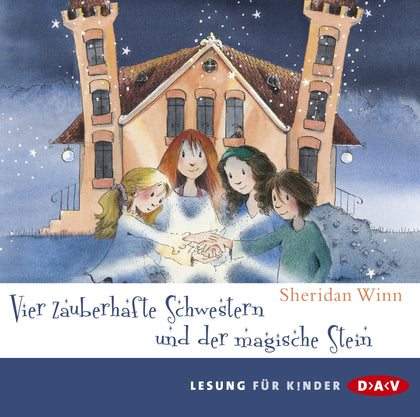 Buchcover von 'Vier zauberhafte Schwestern und der magische Stein' - Hörbuch (CD) von Sheridan Winn