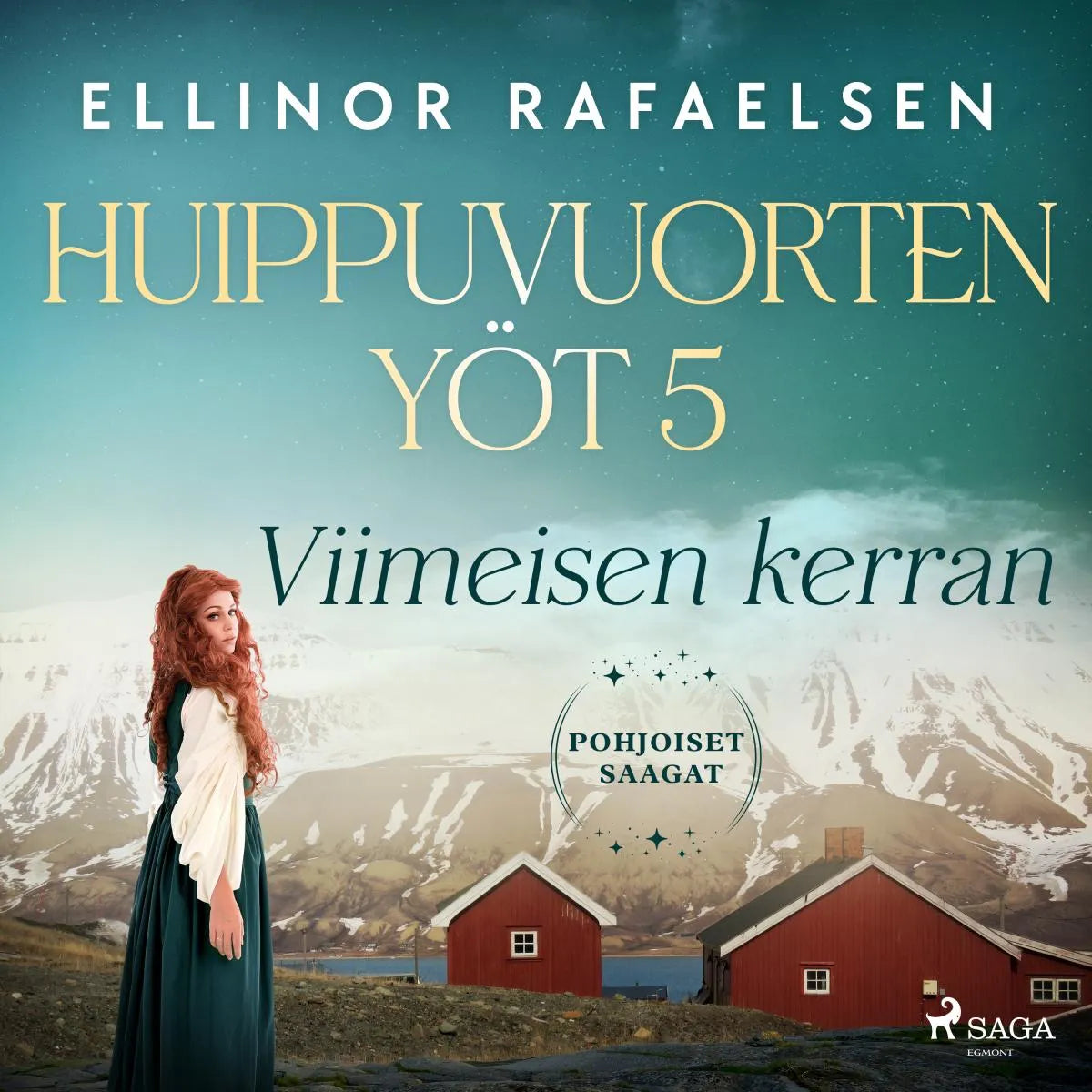 Cover: Viimeisen kerran - Huippuvuorten yöt 5 (Hörbuch Download) von Ellinor Rafaelsen