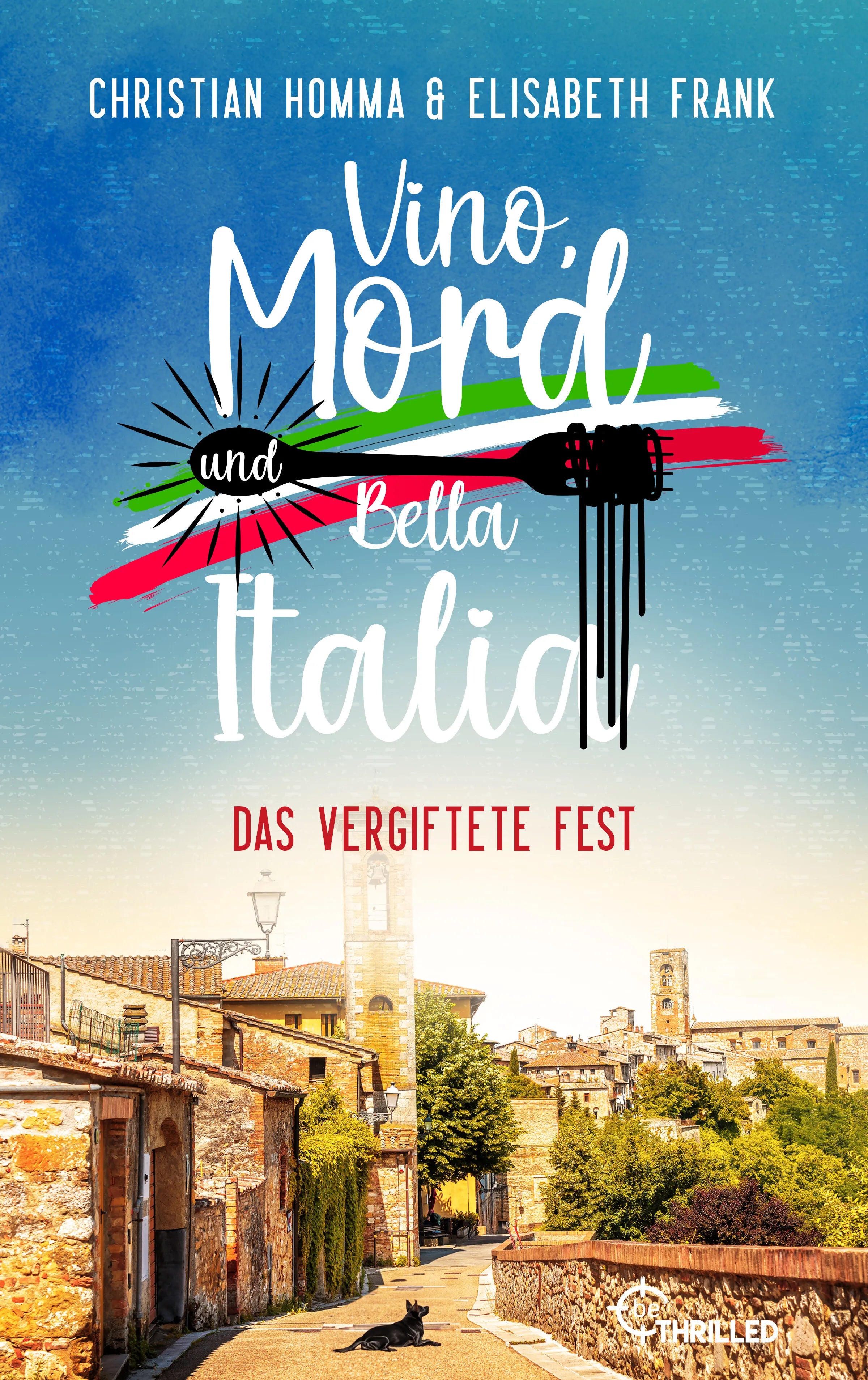 Cover: Vino, Mord und Bella Italia! Folge 1: Das vergiftete Fest (E-Book) von Christian Homma