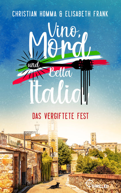 Cover: Vino, Mord und Bella Italia! Folge 1: Das vergiftete Fest (E-Book) von Christian Homma