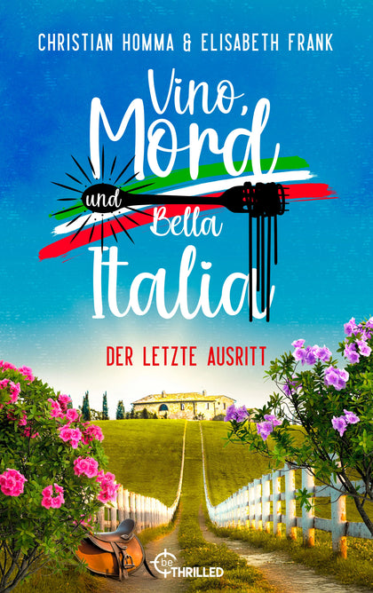 Cover: Vino, Mord und Bella Italia! Folge 9: Der letzte Ausritt (E-Book) von Christian Homma