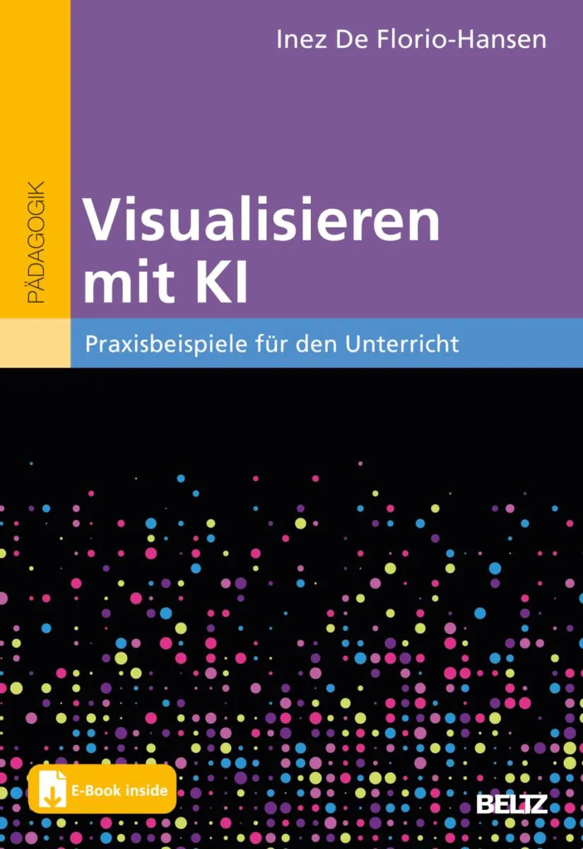 Cover: Visualisieren mit KI (E-Book) von Inez De Florio-Hansen