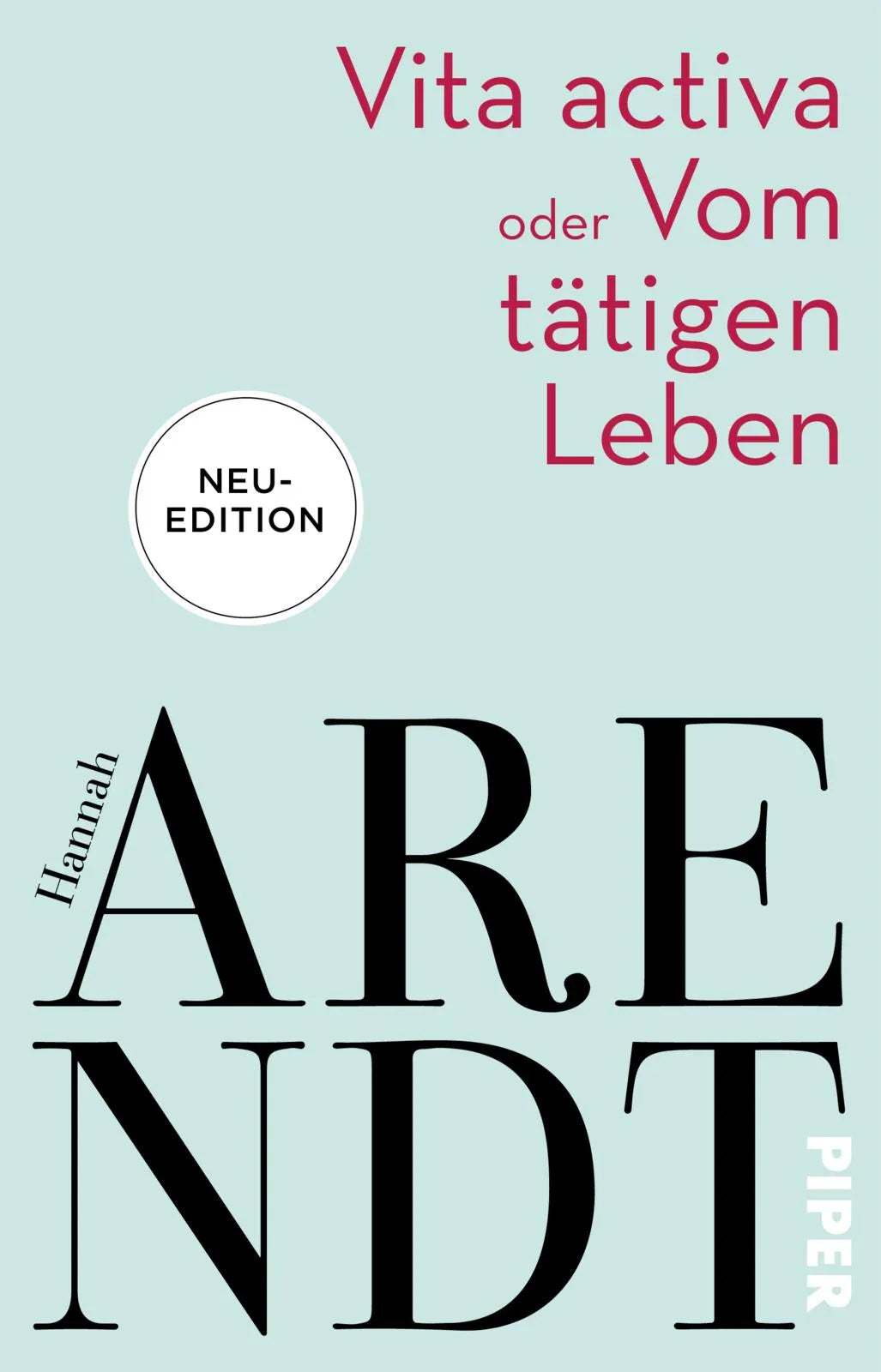 Cover: Vita activa oder Vom tätigen Leben (Taschenbuch) von Hannah Arendt