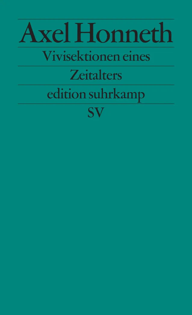 Buchcover von 'Vivisektionen eines Zeitalters' - Taschenbuch von Axel Honneth