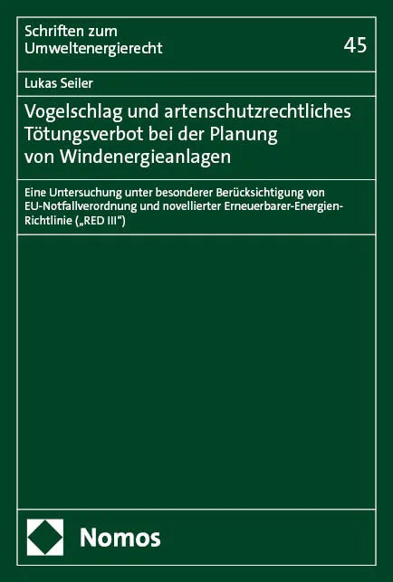 Cover: Vogelschlag und artenschutzrechtliches Tötungsverbot bei der Planung von Windenergieanlagen (E-Book) von Lukas Seiler