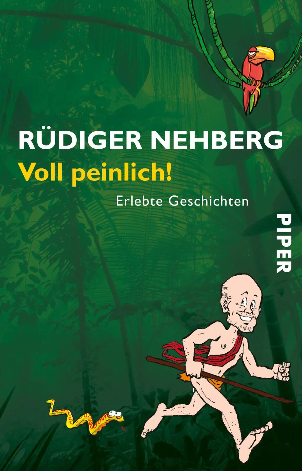 Buchcover von 'Voll peinlich!' - Taschenbuch von Rüdiger Nehberg