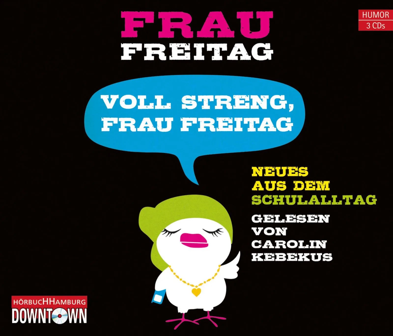 Buchcover von 'Voll streng, Frau Freitag' - Hörbuch (CD) von Frau Freitag