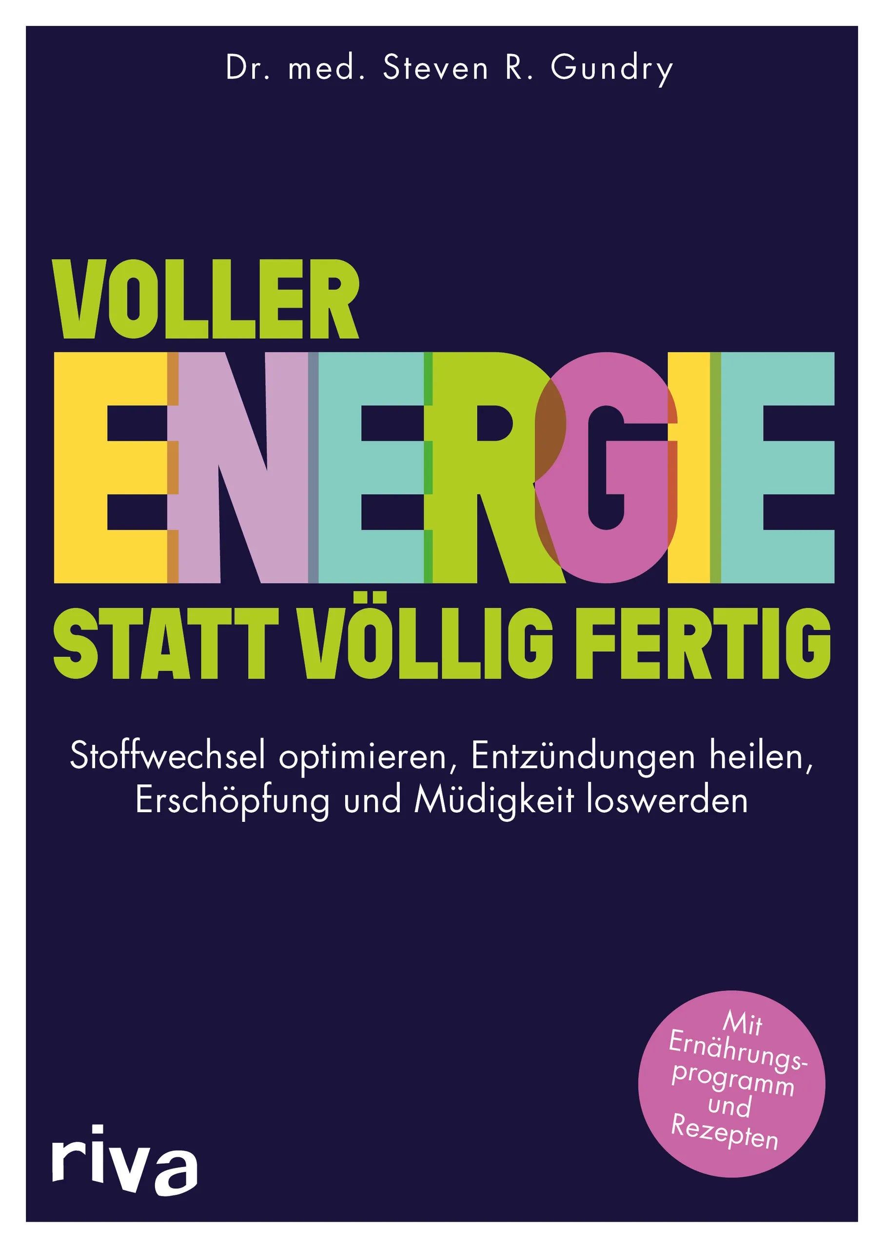 Buchcover von 'Voller Energie statt völlig fertig' - Taschenbuch von Steven R. Gundry