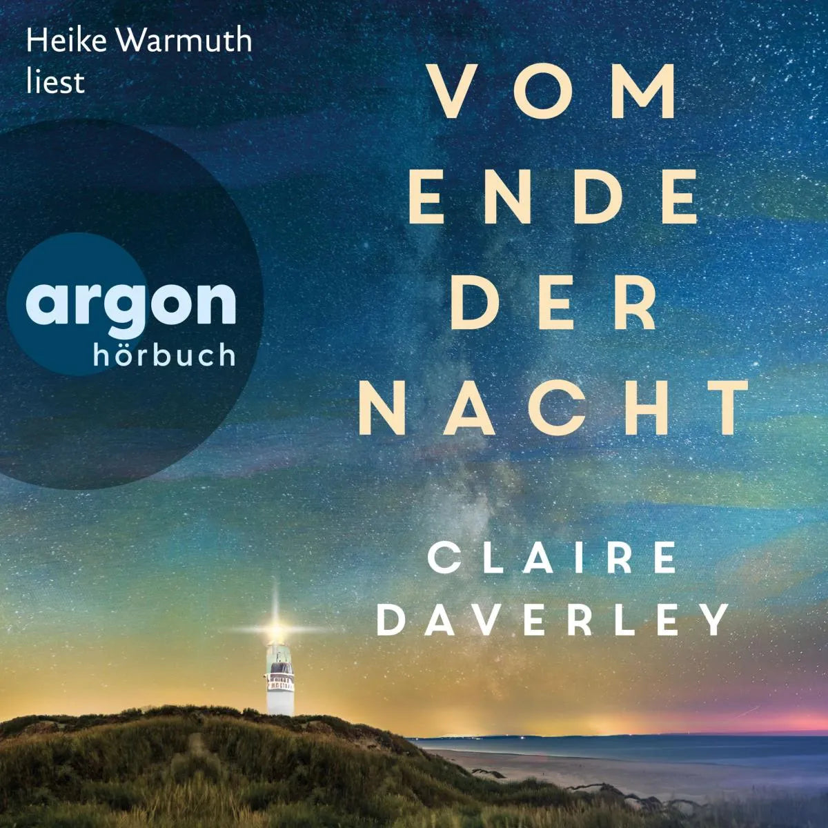 Cover: Vom Ende der Nacht (Hörbuch Download) von Claire Daverley