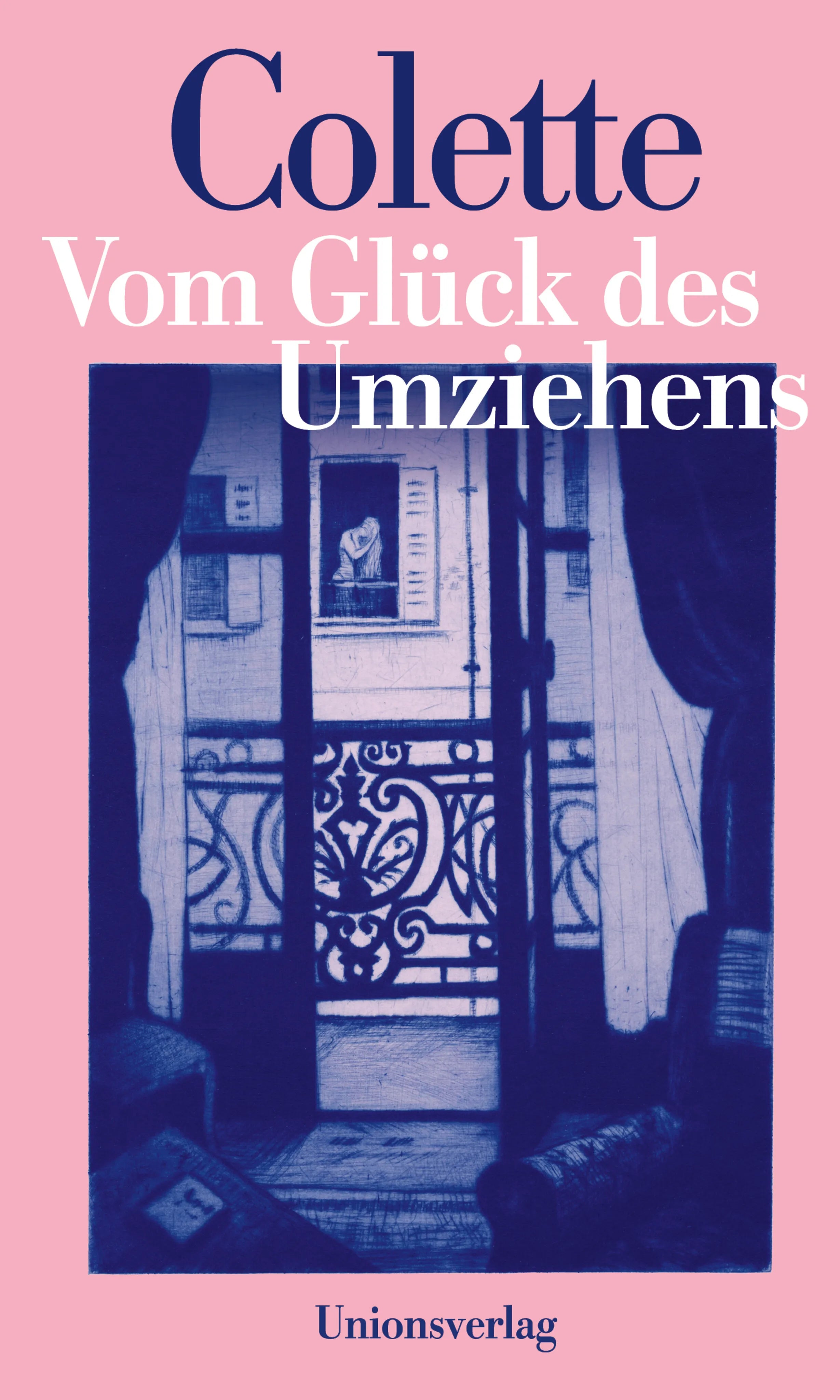 Buchcover von 'Vom Glück des Umziehens' - Gebundene Ausgabe von Sidonie-Gabrielle Colette