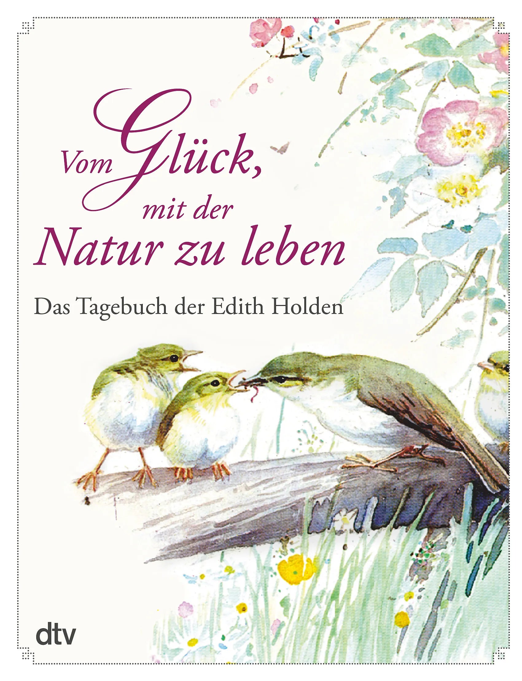 Buchcover von 'Vom Glück, mit der Natur zu leben' - Gebundene Ausgabe von Edith Holden