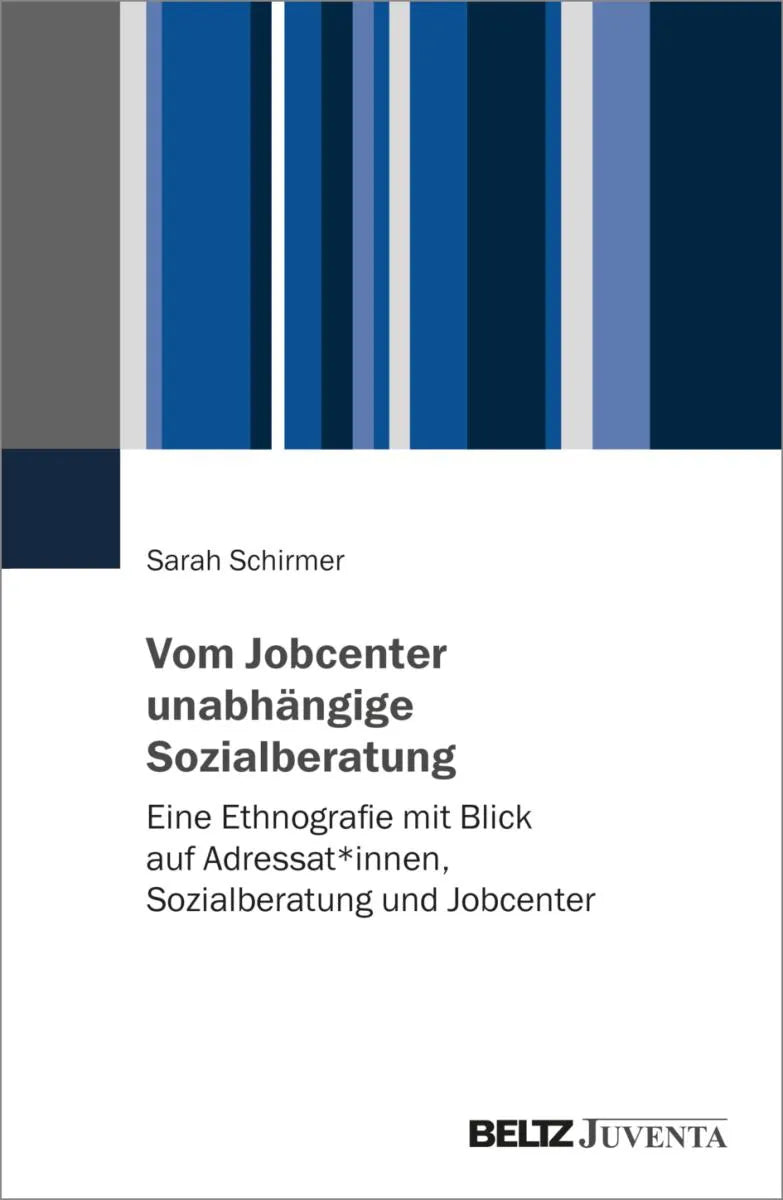 Cover: Vom Jobcenter unabhängige Sozialberatung (E-Book) von Sarah Schirmer