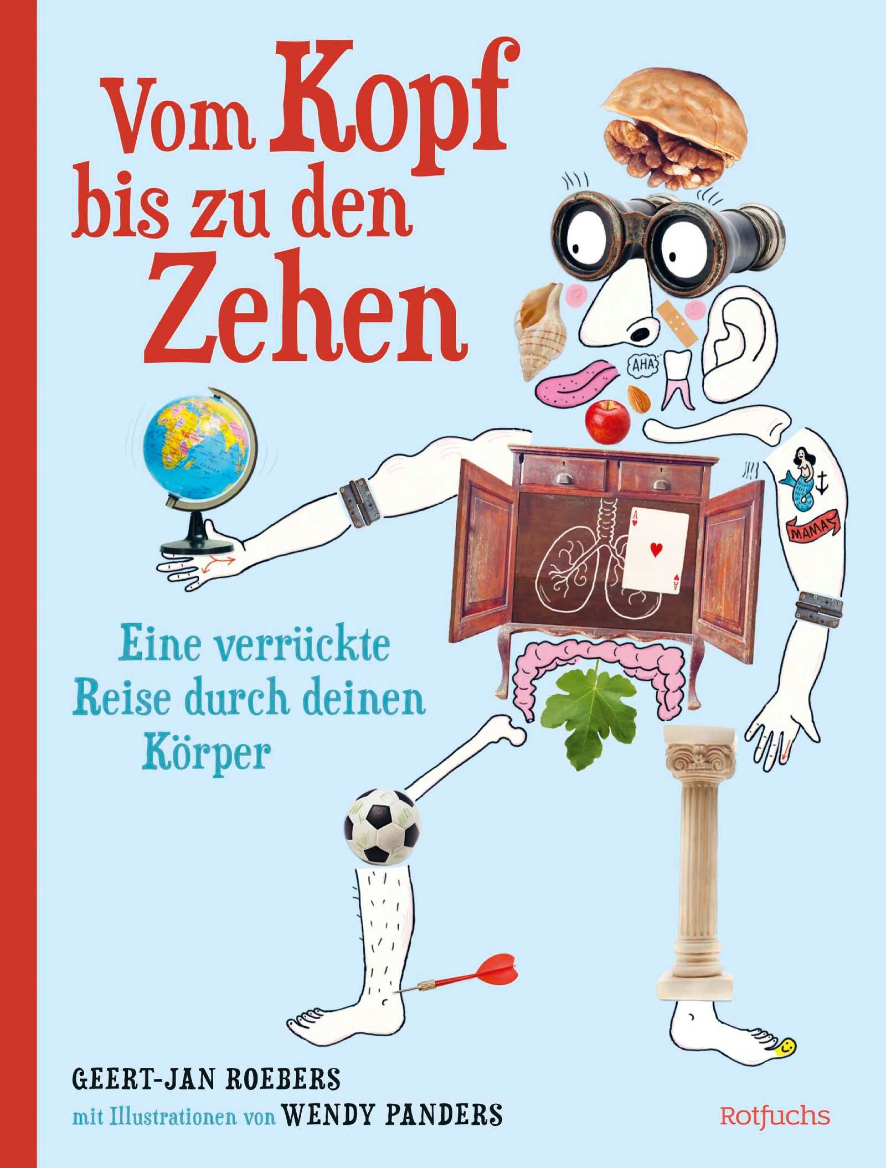 Cover: Vom Kopf bis zu den Zehen - Eine verrückte Reise durch deinen Körper (E-Book) von Geert-Jan Roebers