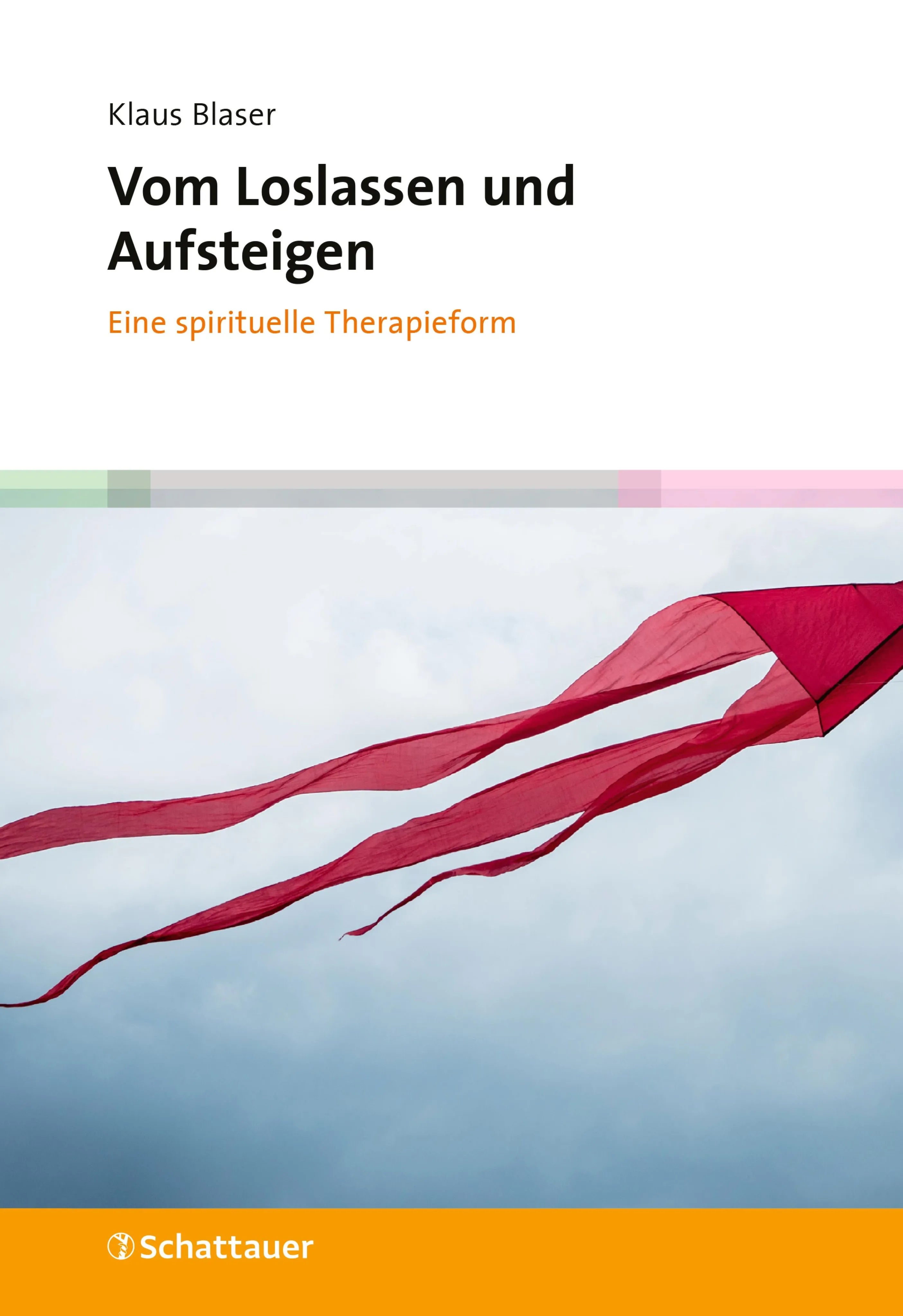 Cover: Vom Loslassen und Aufsteigen (E-Book) von Klaus Blaser