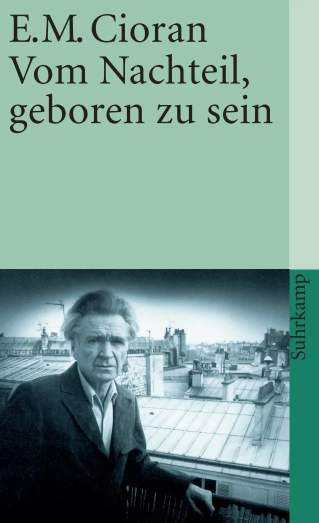 Buchcover von 'Vom Nachteil, geboren zu sein' - Taschenbuch von E. M. Cioran