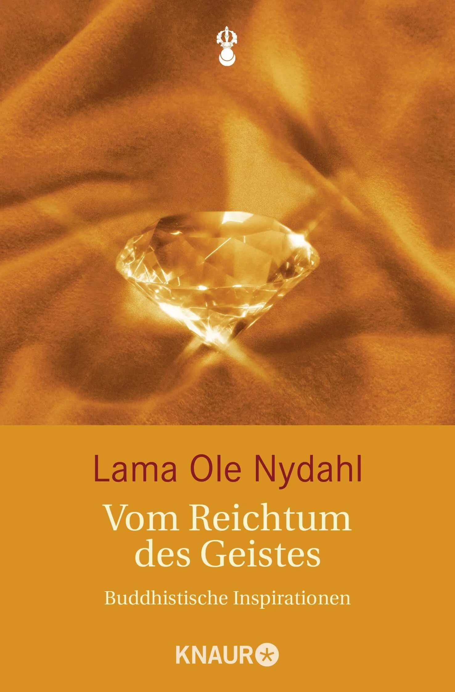 Buchcover von 'Vom Reichtum des Geistes' - Taschenbuch von Lama Ole Nydahl