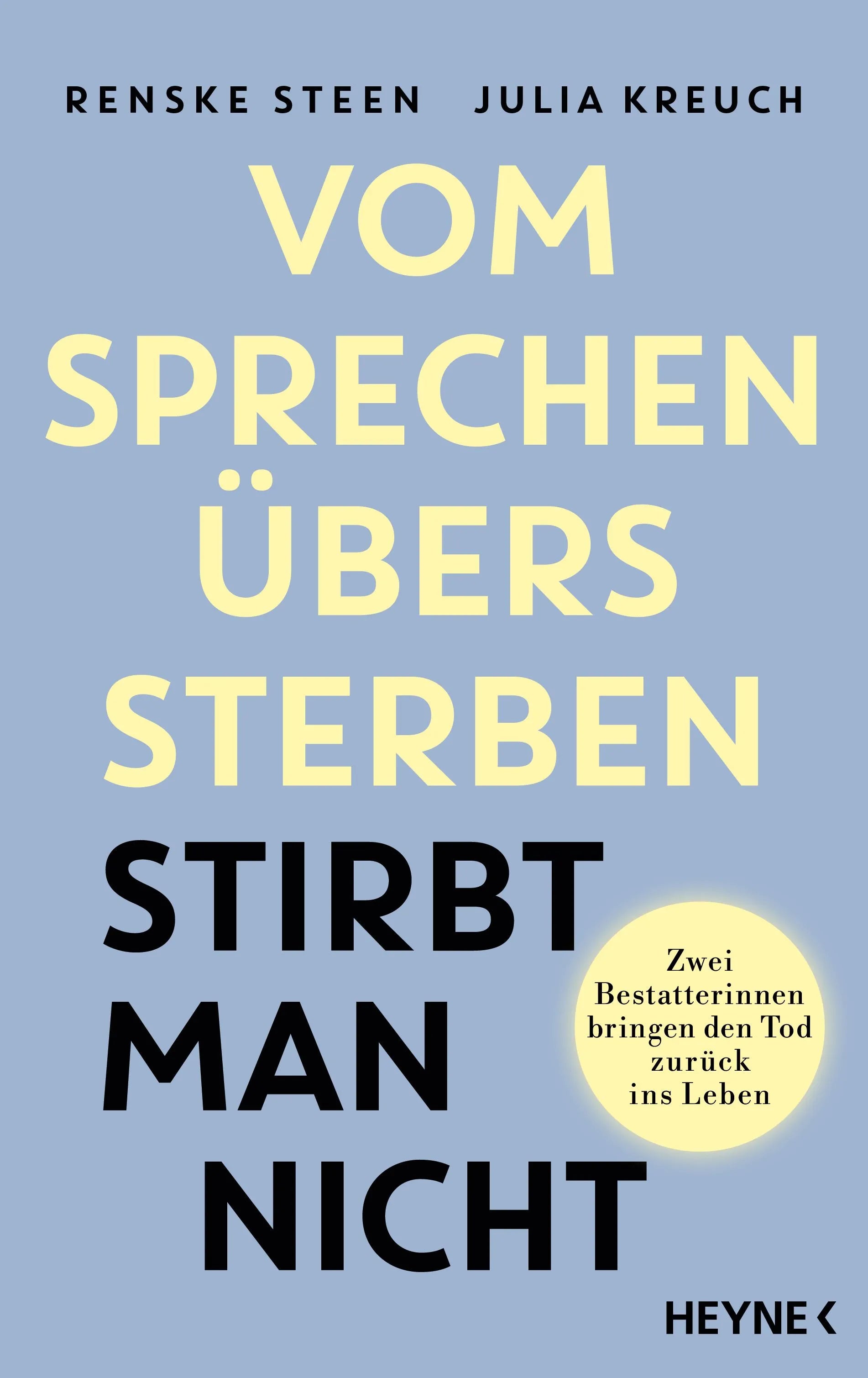 Cover: Vom Sprechen übers Sterben stirbt man nicht (Hardcover) von Renske Steen