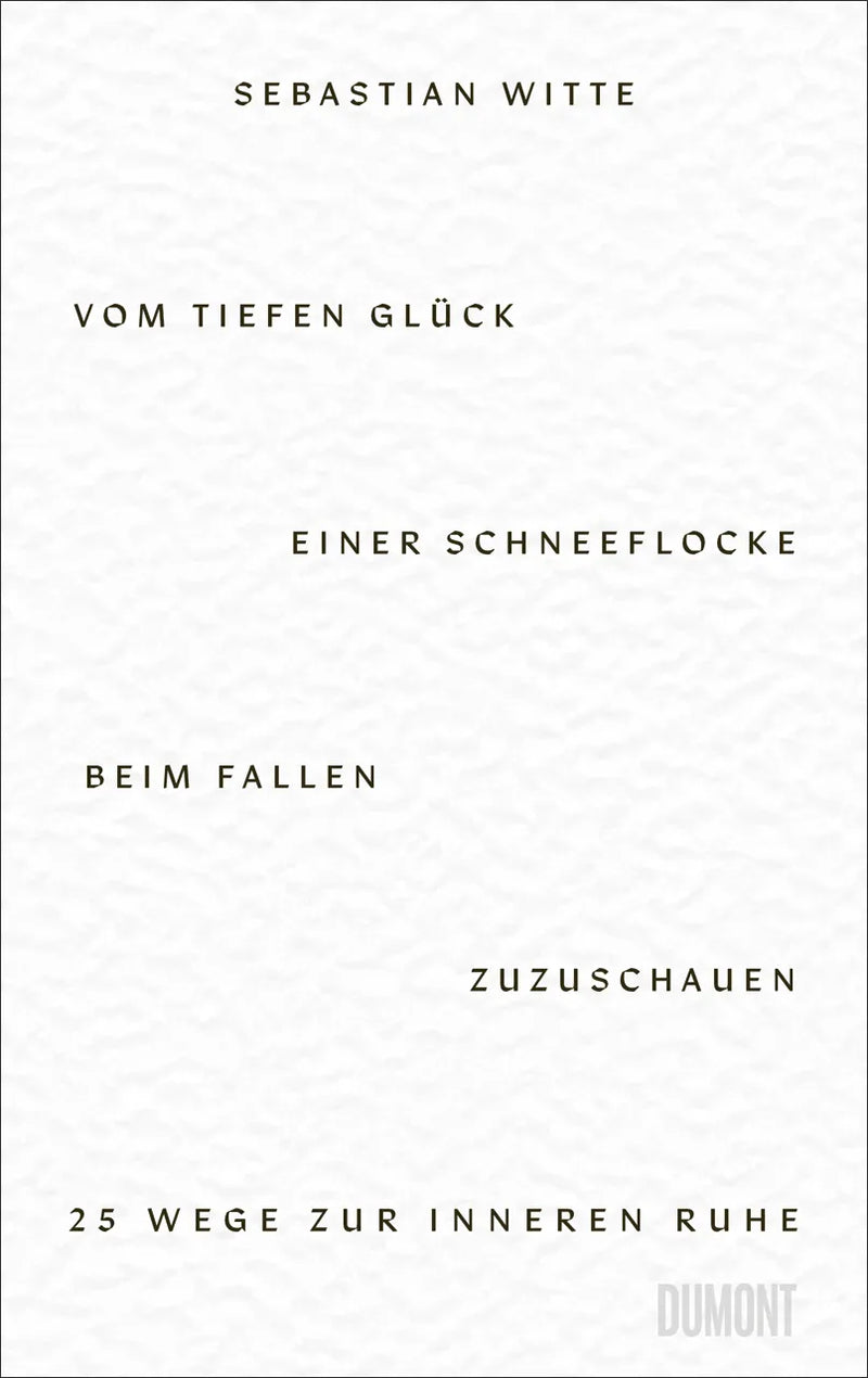 Vom tiefen Glück, einer Schneeflocke beim Fallen zuzuschauen