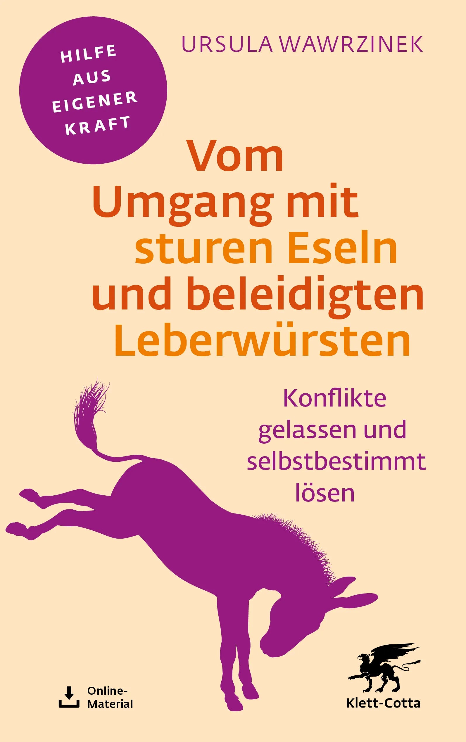 Cover: Vom Umgang mit sturen Eseln und beleidigten Leberwürsten (Paperback) von Ursula Wawrzinek