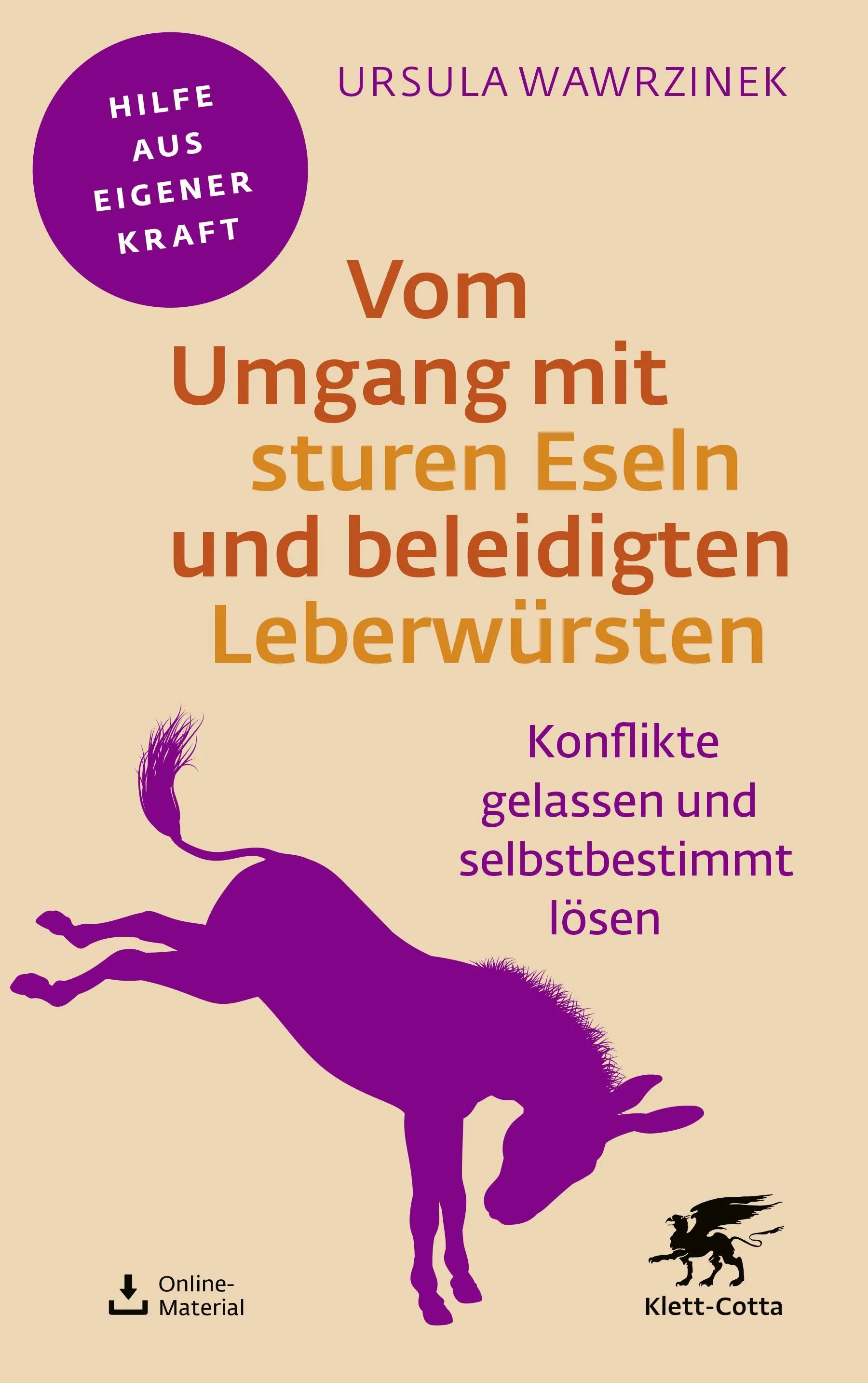 Cover: Vom Umgang mit sturen Eseln und beleidigten Leberwürsten (Paperback) von Ursula Wawrzinek