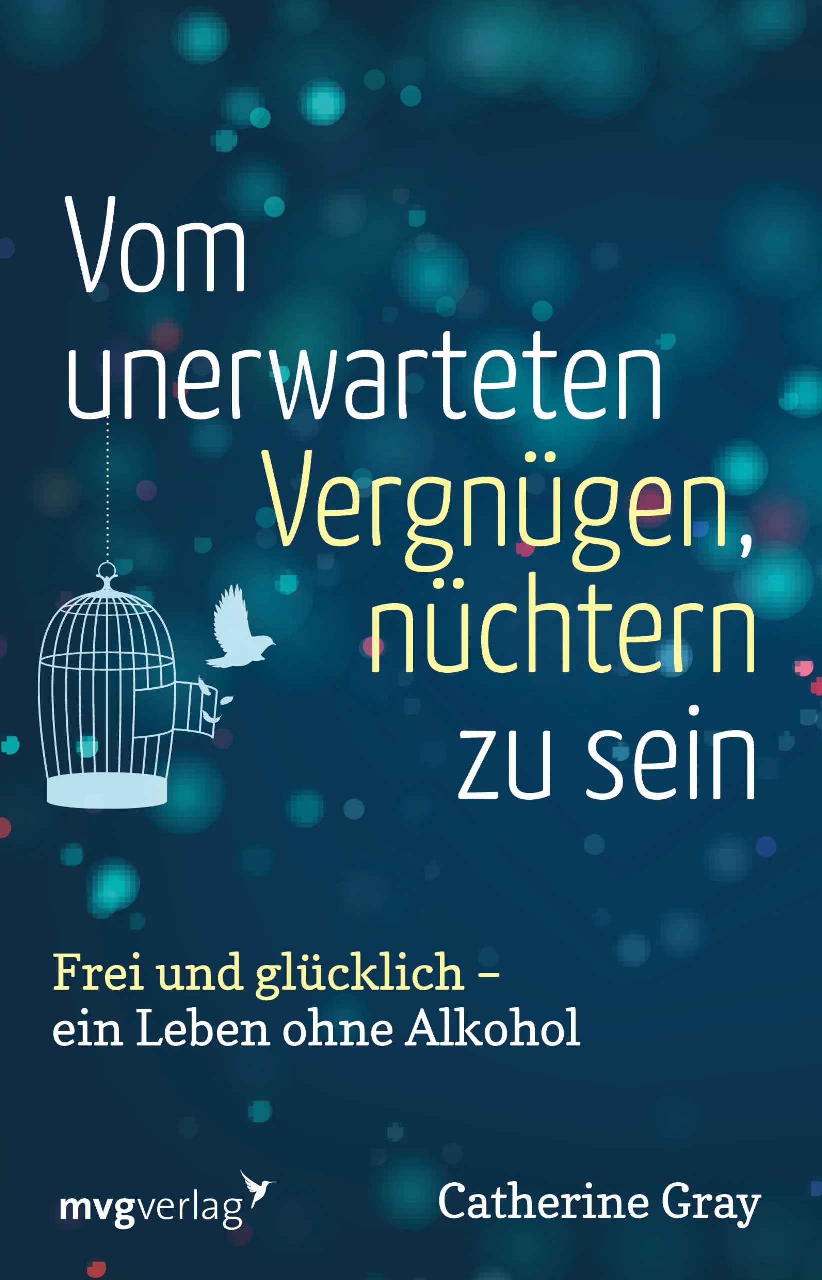 Buchcover von 'Vom unerwarteten Vergnügen, nüchtern zu sein' - Taschenbuch von Catherine Gray
