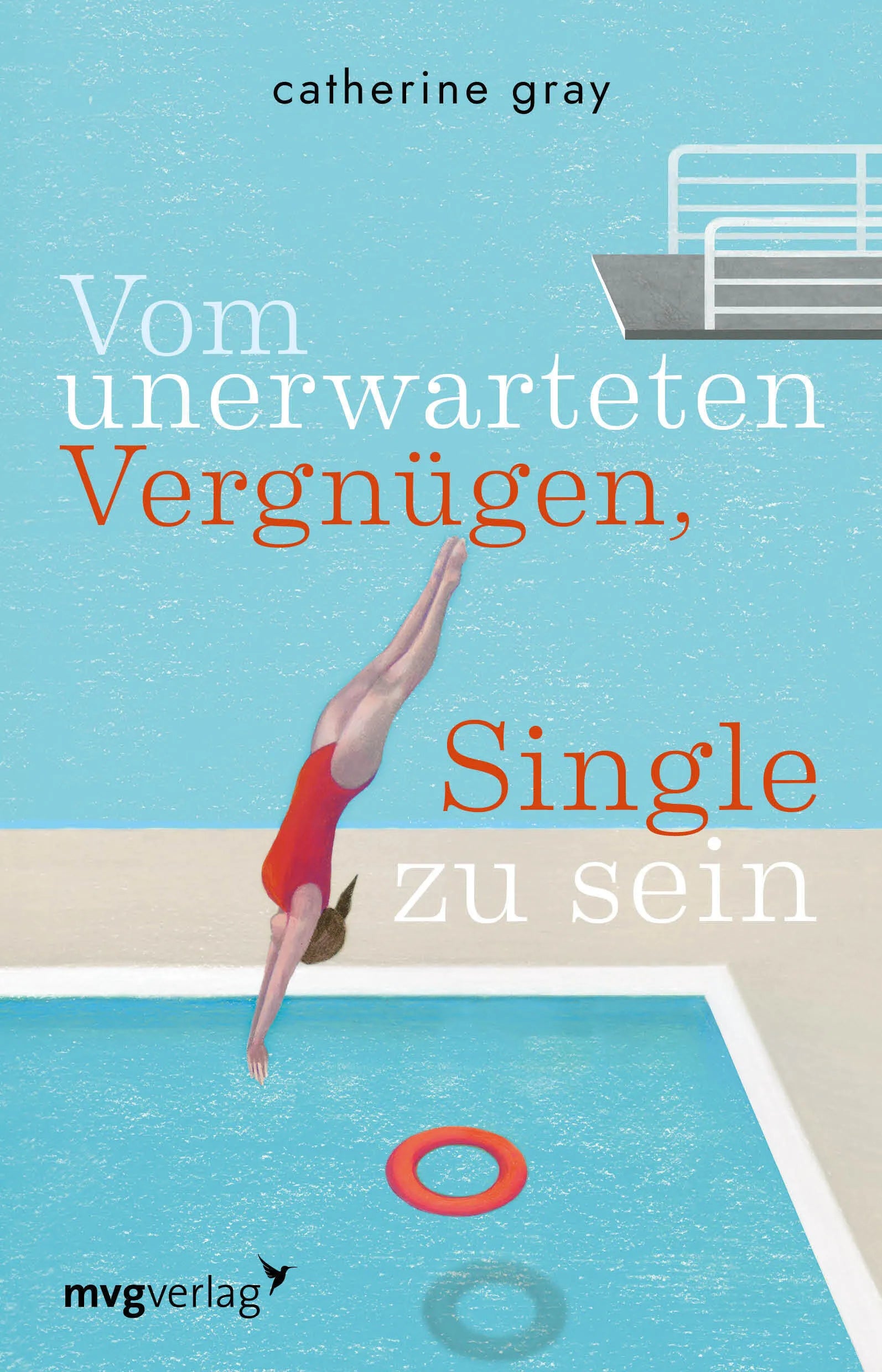 Buchcover von 'Vom unerwarteten Vergnügen, Single zu sein' - Taschenbuch von Catherine Gray
