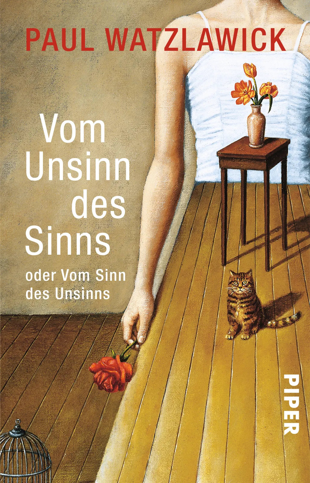 Buchcover von 'Vom Unsinn des Sinns oder Vom Sinn des Unsinns' - Taschenbuch von Paul Watzlawick