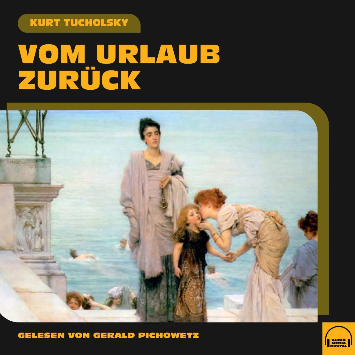 Cover: Vom Urlaub zurück (Hörbuch Download) von Kurt Tucholsky