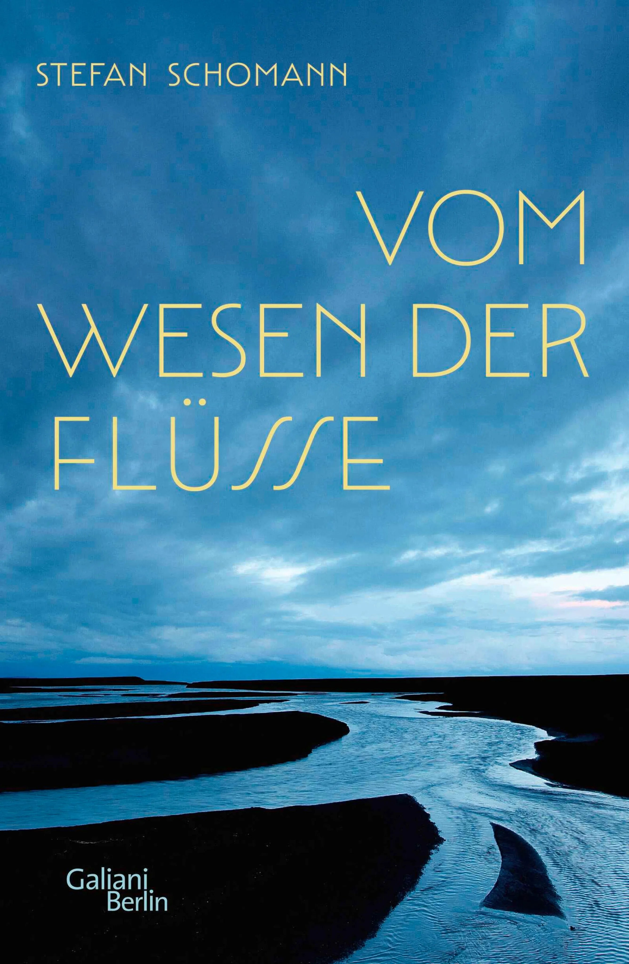 Cover: Vom Wesen der Flüsse (E-Book) von Stefan Schomann