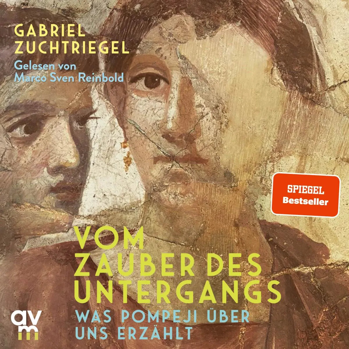 Cover: Vom Zauber des Untergangs (Hörbuch Download) von Dr. Gabriel Zuchtriegel