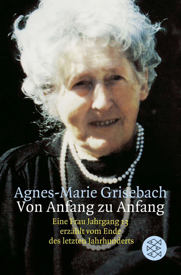 Buchcover von 'Von Anfang zu Anfang' - Taschenbuch von Agnes-Marie Grisebach
