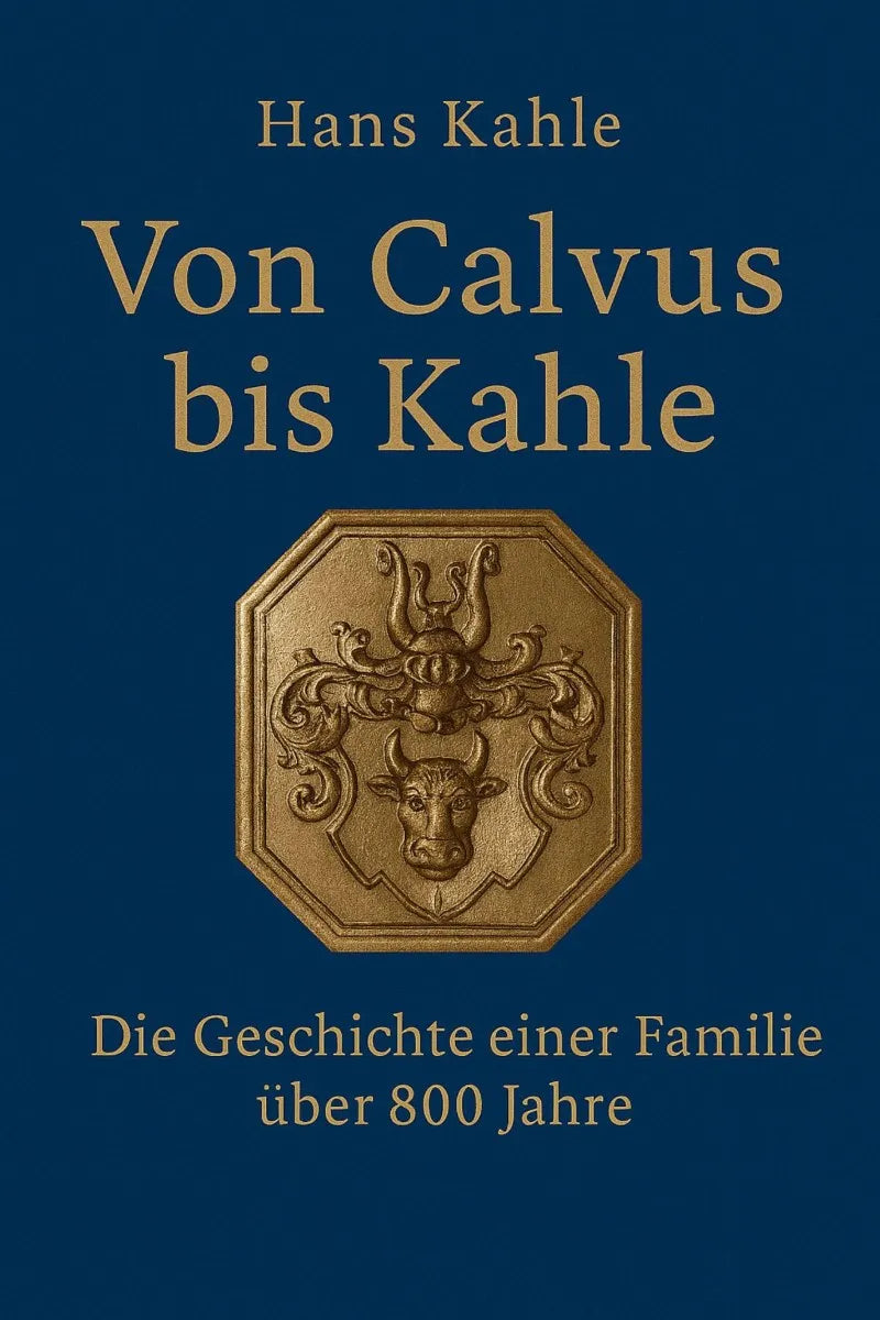 Cover: Von Calvus bis Kahle (E-Book) von Hans Kahle