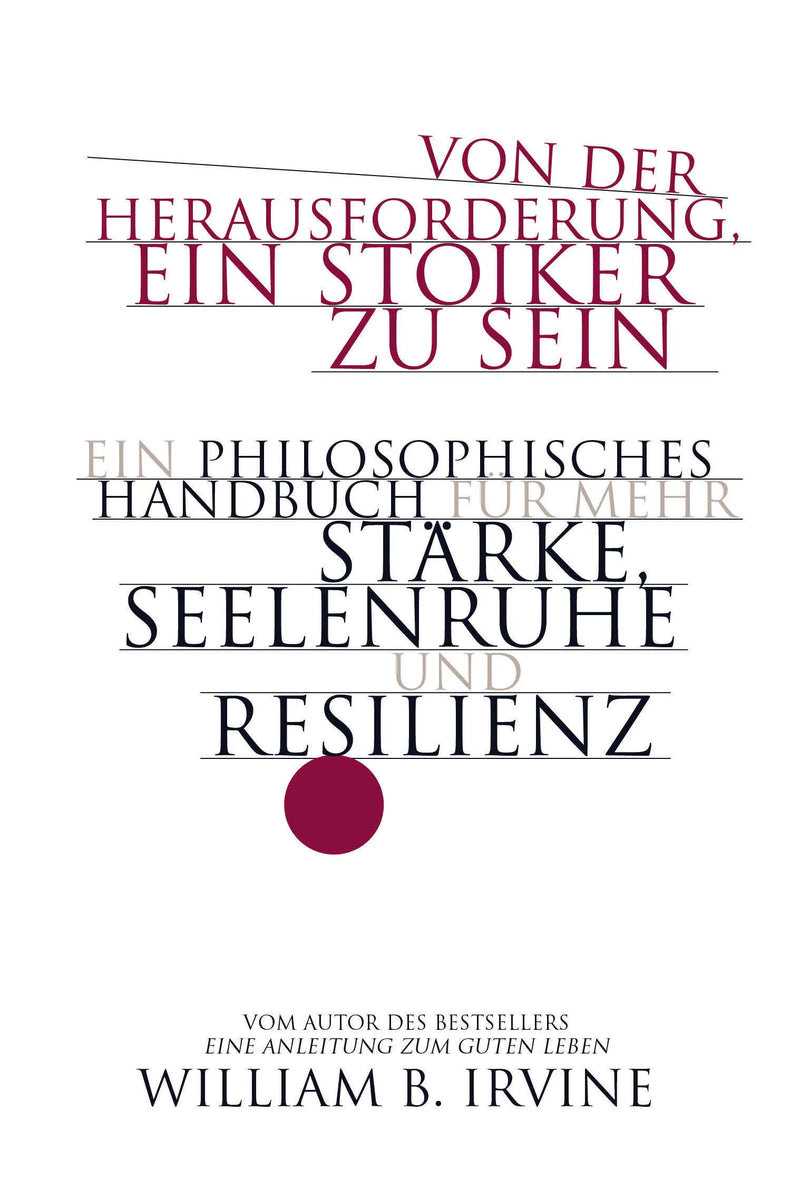 Von der Herausforderung, ein Stoiker zu sein