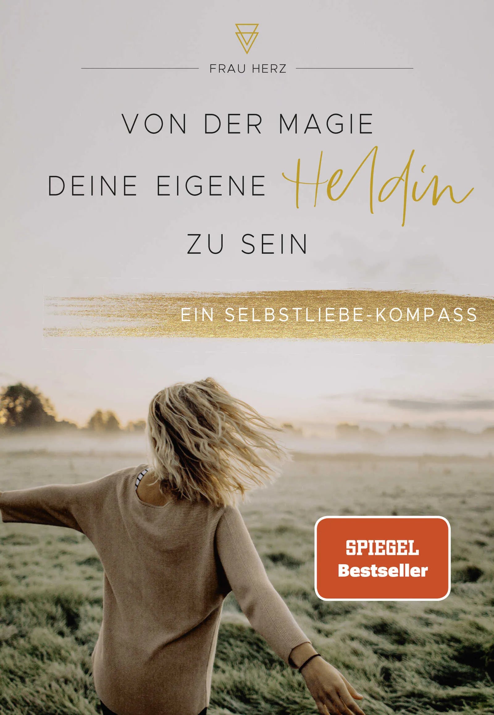 Buchcover von 'Von der Magie, deine eigene Heldin zu sein' - Taschenbuch von Frau Herz