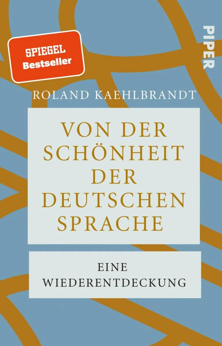 Cover: Von der Schönheit der deutschen Sprache (E-Book) von Roland Kaehlbrandt
