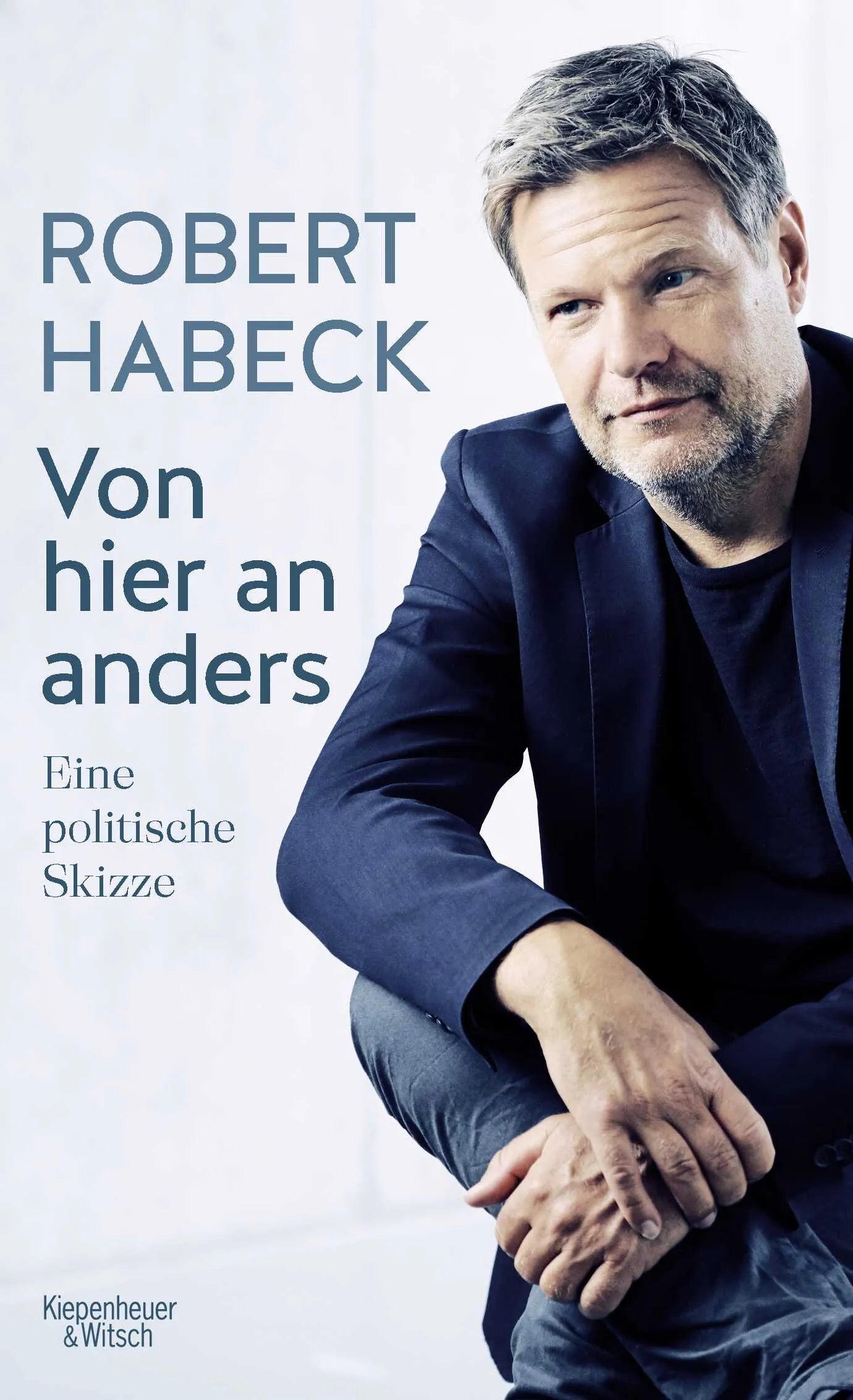 Buchcover von 'Von hier an anders' - Gebundene Ausgabe von Robert Habeck