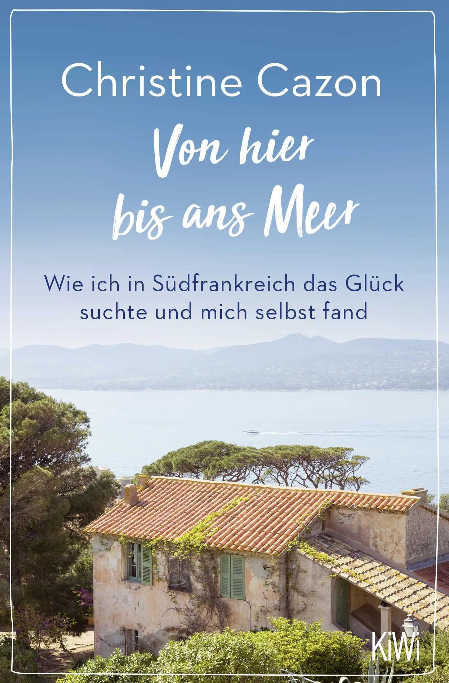 Buchcover von 'Von hier bis ans Meer' - Taschenbuch von Christine Cazon