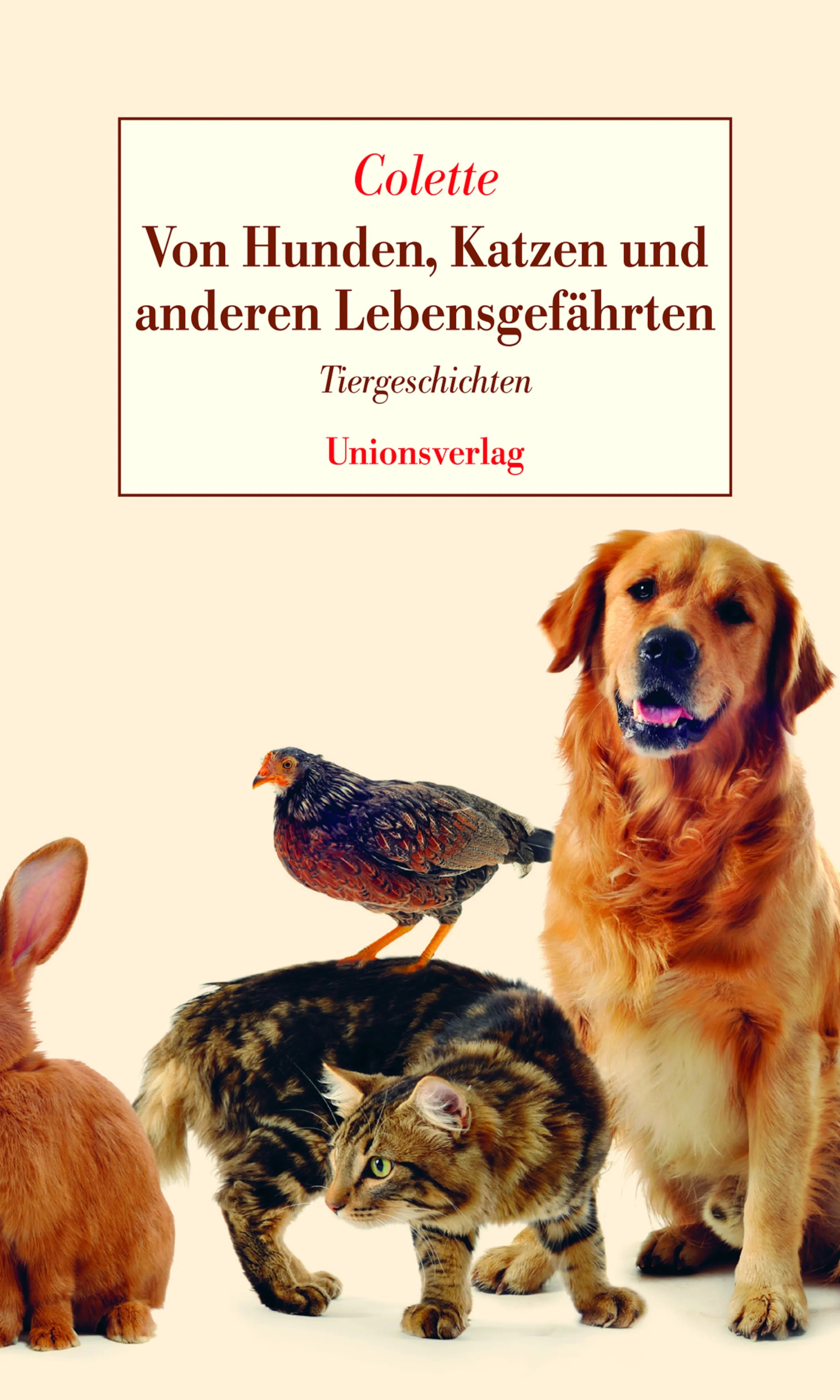Buchcover von 'Von Hunden, Katzen und anderen Lebensgefährten' - Gebundene Ausgabe von Sidonie-Gabrielle Colette