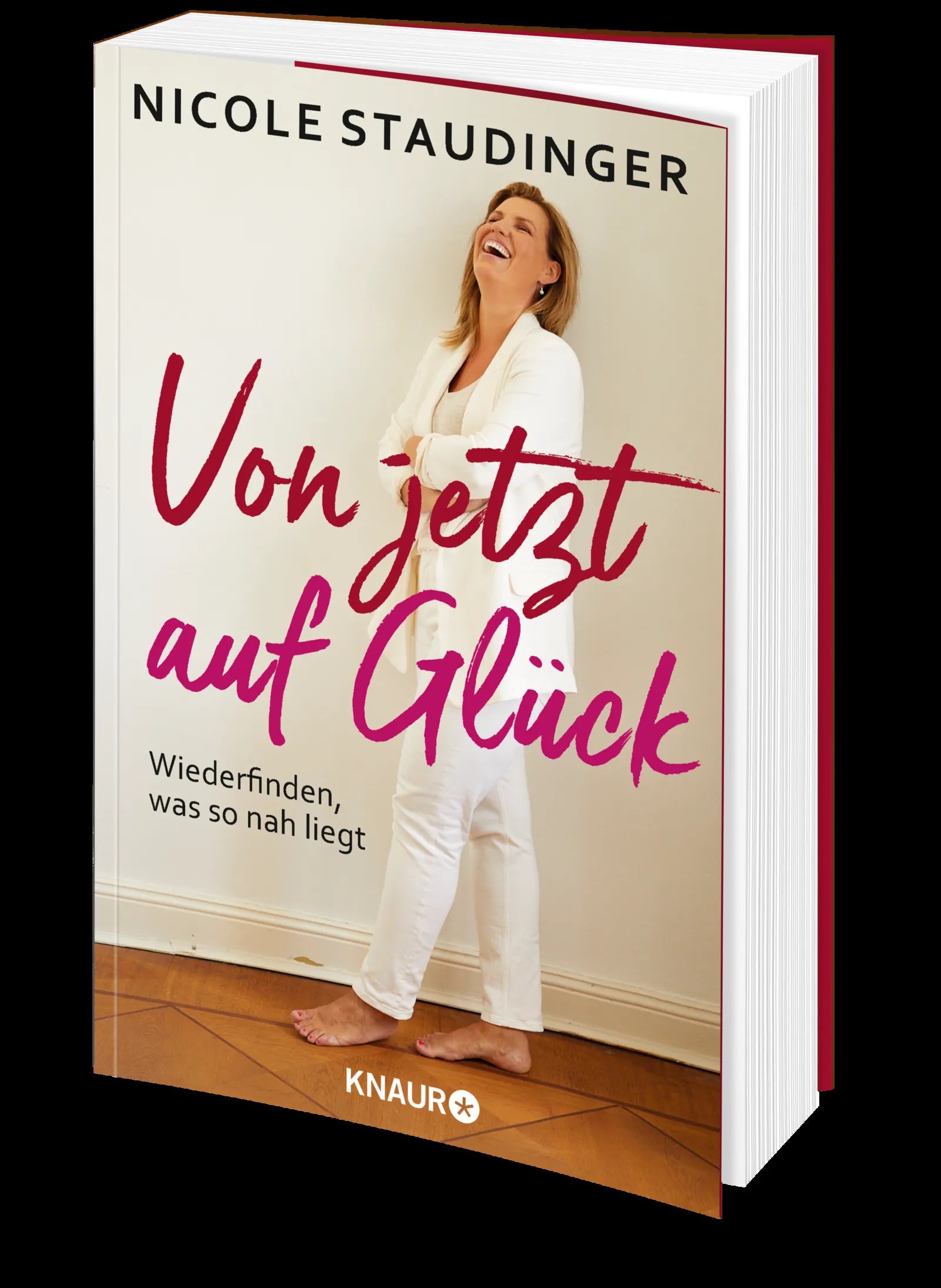 Nicole Staudinger - Von jetzt auf Glück