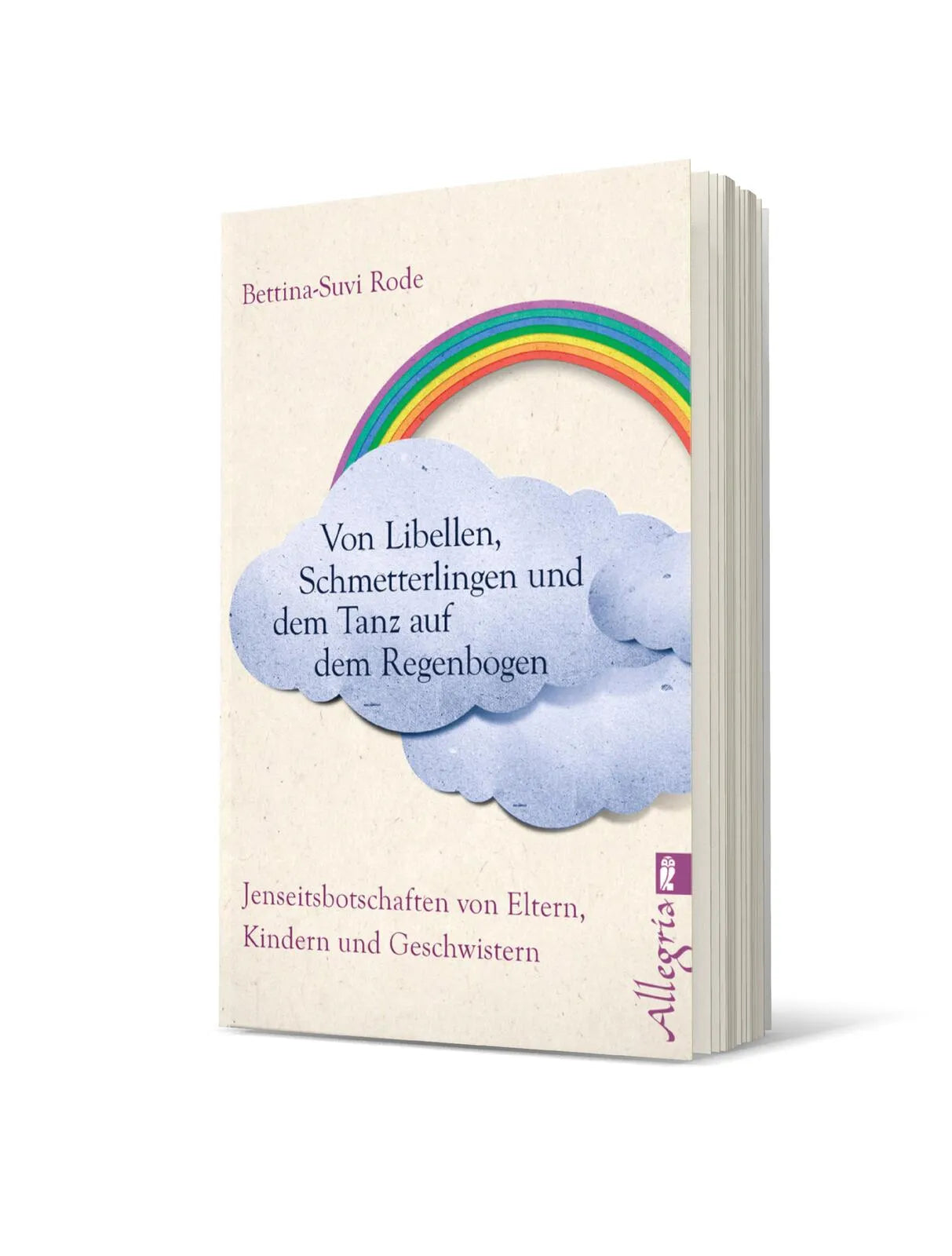Produktansicht: Von Libellen, Schmetterlingen und dem Tanz auf dem Regenbogen (Paperback)