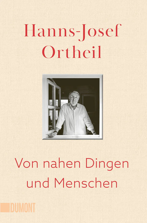 Von nahen Dingen und Menschen