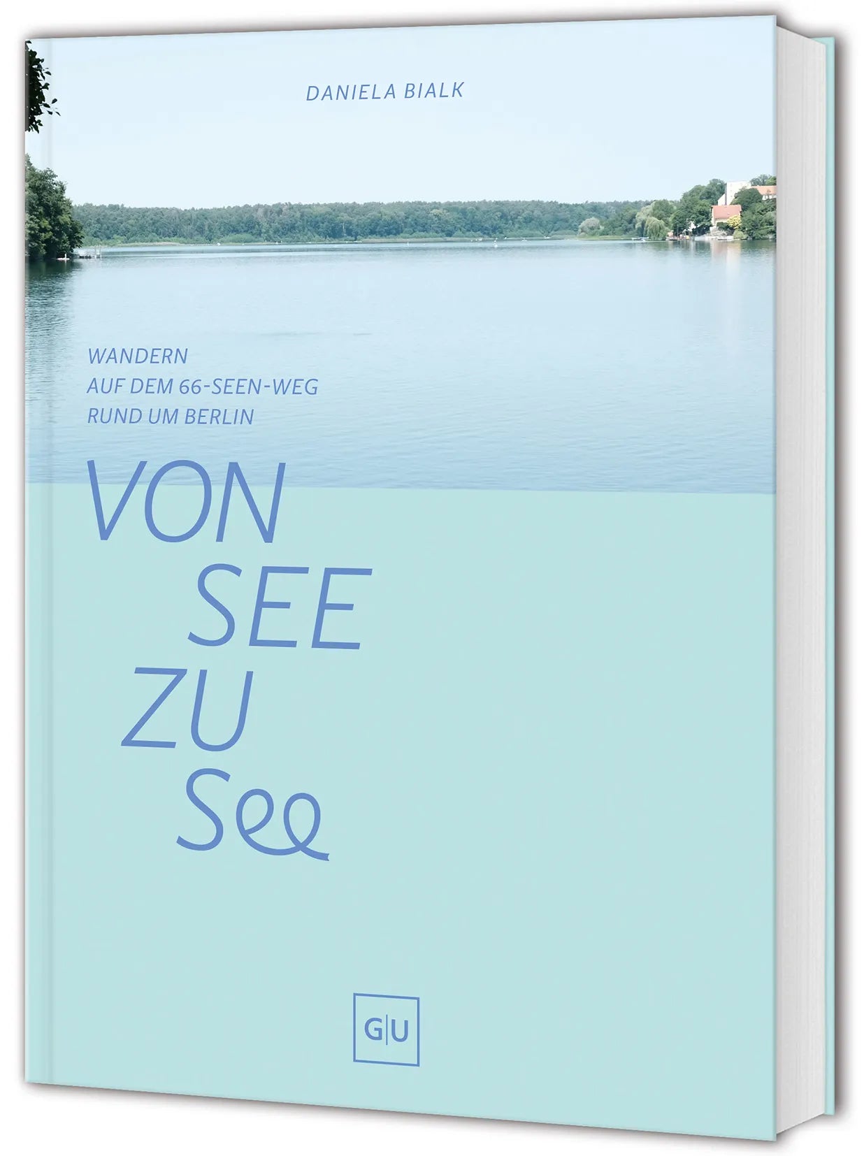 Buchcover von 'Von See zu See' - Taschenbuch von Daniela Bialk