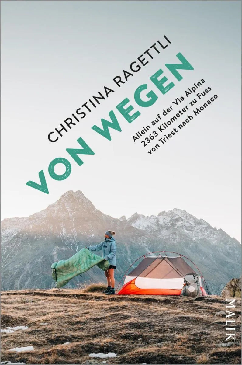 Cover: VON WEGEN. Allein auf der Via Alpina - 2363 Kilometer zu Fuss von Triest nach Monaco (E-Book) von Christina Ragettli