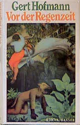 Buchcover von 'Vor der Regenzeit' - Gebundene Ausgabe von Gert Hofmann