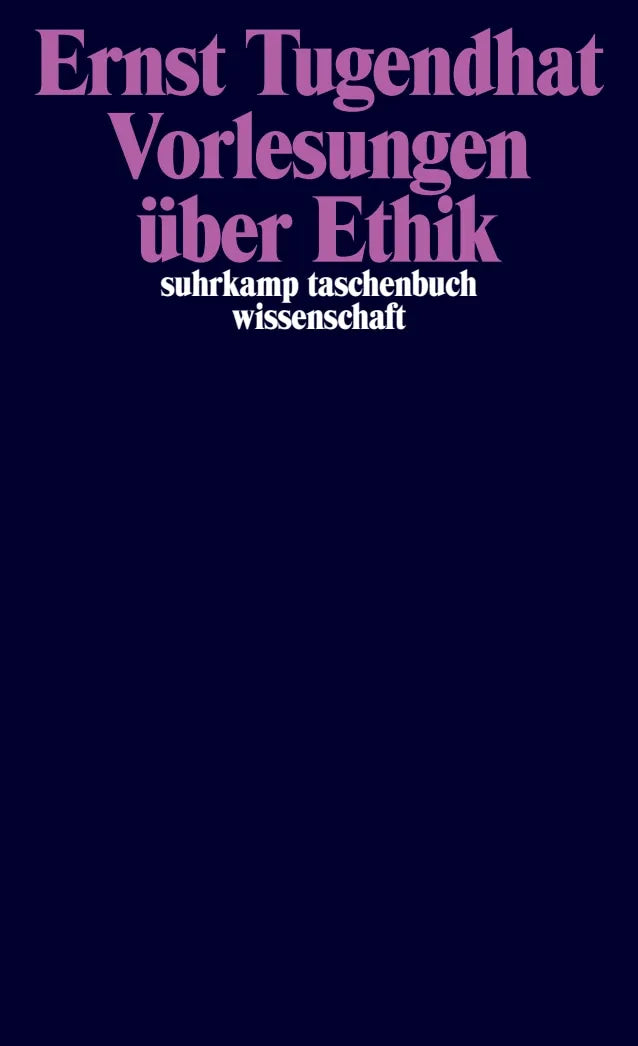 Buchcover von 'Vorlesungen über Ethik' - Taschenbuch von Ernst Tugendhat