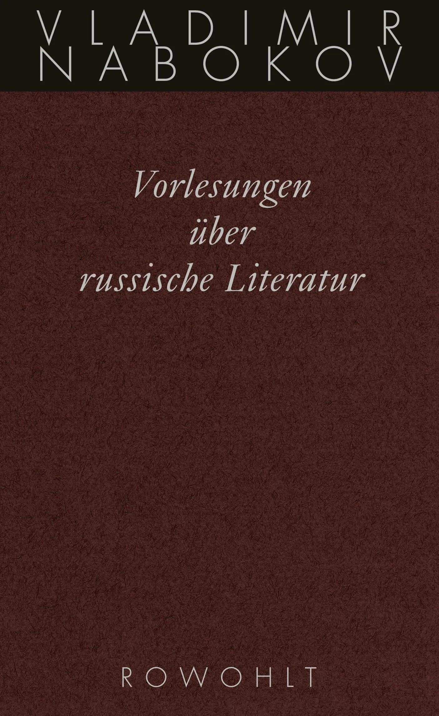 Buchcover von 'Vorlesungen über russische Literatur' - Gebundene Ausgabe von Vladimir Nabokov