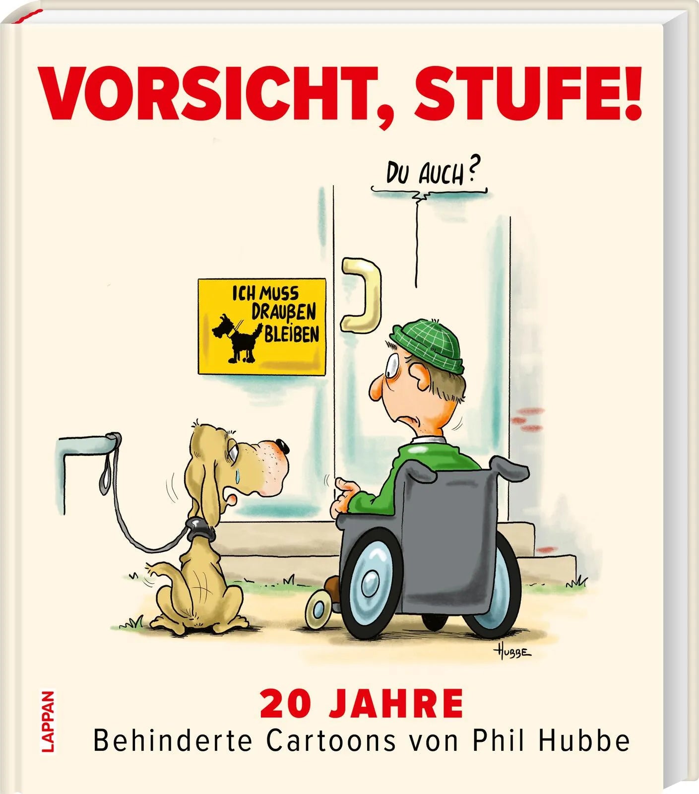 Buchcover von 'Vorsicht, Stufe!' - Gebundene Ausgabe von Phil Hubbe