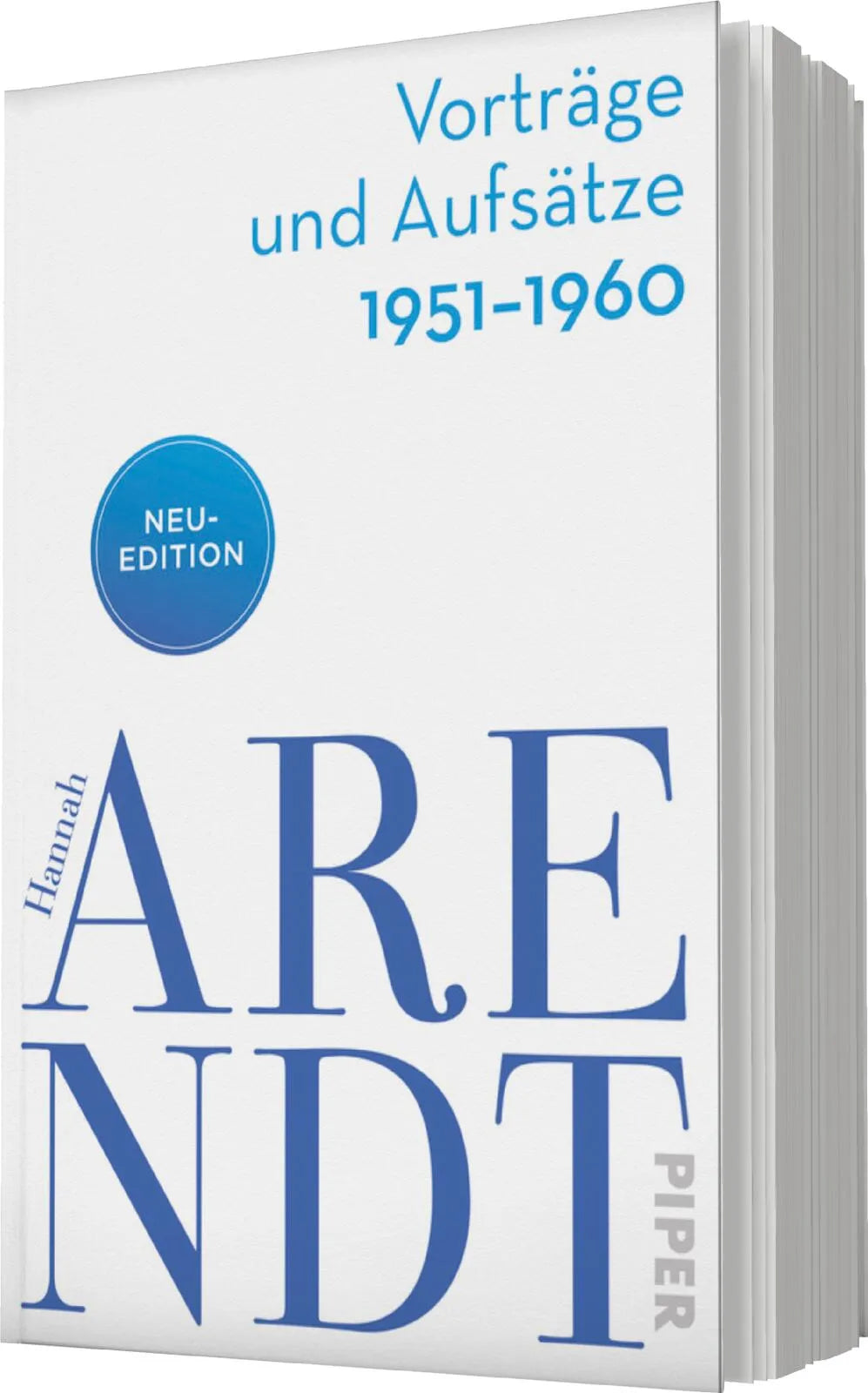 Hannah Arendt - Vorträge und Aufsätze 1951–1960